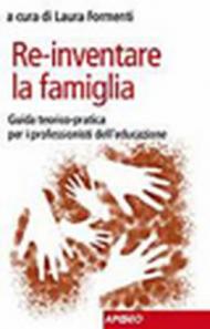 Re-inventare la famiglia