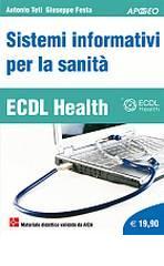 ECDL Health. Sistemi informativi per la sanità