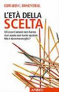 L'età della scelta