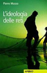 L'ideologia delle reti