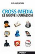 Cross-media. Le nuove narrazioni