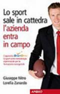 Lo sport sale in cattedra, l'azienda entra in campo