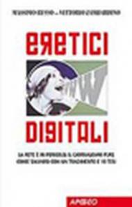 Eretici digitali