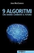 9 algoritmi che hanno cambiato il futuro