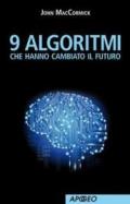 9 algoritmi che hanno cambiato il futuro