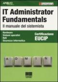 IT Administrator Fundamentals. Il manuale del sistemista