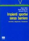 Impianti sportivi senza barriere