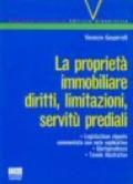 La proprietà immobiliare. Diritti, limitazioni, servitù prediali