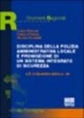 Disciplina della polizia amministrativa locale e promozione di un sistema integrato di sicurezza