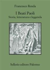 I beati Paoli. Storia, letteratura e leggenda