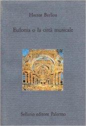 Eufonia o la città musicale