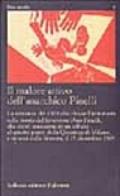 Il malore attivo dell'anarchico Pinelli. Con videocassetta: 12 dicembre (Lotta Continua. Pier Paolo Pasolini)