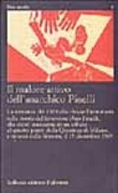 Il malore attivo dell'anarchico Pinelli. Con videocassetta: 12 dicembre (Lotta Continua. Pier Paolo Pasolini)