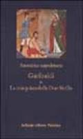 Garibaldi o la conquista delle Due Sicilie