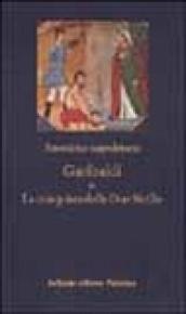 Garibaldi o la conquista delle Due Sicilie