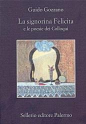 La signorina Felicita e le poesie dei «colloqui»