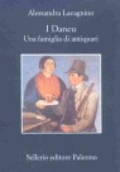 I Daneu. Una famiglia di antiquari