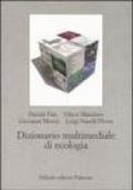 Dizionario multimediale di ecologia. Con CD-ROM