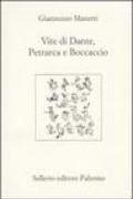 Vite di Dante, Petrarca e Boccaccio. Testo latino a fronte