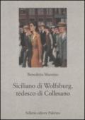 Siciliano di Wolfsburg, tedesco di Collesano