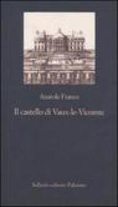 Il castello di Vaux-le-Vicomte