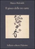 Il gioco delle tre carte (I delitti del BarLume Vol. 2)