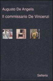 Il commissario De Vincenzi. Il candeliere a sette fiamme. La barchetta di cristallo. Giobbe Tuama & C.