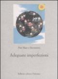 Adeguate imperfezioni. Sulla scelta di una lingua comune per l'Europa federata e altri saggi di linguistica