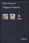 Trilogia di Palermo. I delitti di via Medina-Sidonia-La doppia vita di M. Laurent-Il soffio della valanga