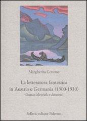 La letteratura fantastica in Austria e Germania (1900-1930). Gustav Meyrink e dintorni