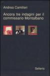 Ancora tre indagini per il Commissario Montalbano