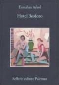 Hotel Bosforo (Le avventure della libraia di Istanbul Vol. 1)