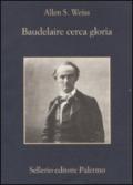 Baudelaire cerca gloria