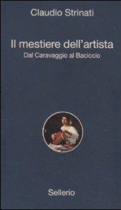 Il mestiere dell'artista: Dal Caravaggio al Baciccio (Alle 8 della sera)