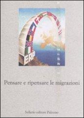 Pensare e ripensare le migrazioni