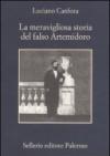 La meravigliosa storia del falso Artemidoro