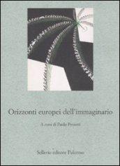 Orizzonti europei dell'immaginario