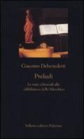 Preludi. Le note editoriali alla «Biblioteca delle Silerchie»: Le note editoriali alla «Biblioteca delle Silerchie» (La nuova diagonale)