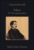 Falene: 237 vite quasi perfette (La memoria)