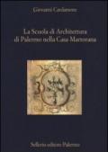 La scuola di architettura di Palermo nella Casa Martorana