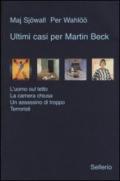 Ultimi casi per Martin Beck: L'uomo sul tetto-La camera chiusa-Un assassino di troppo-Terroristi