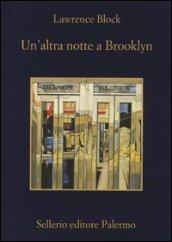 Un'altra notte a Brooklyn (La memoria Vol. 930)