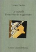 La trappola. Il vero volto del maggioritario