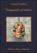 Inseguendo un'ombra (La memoria Vol. 953)