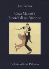 Chez Maxim's. Ricordi di un fattorino