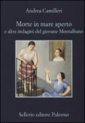 Morte in mare aperto e altre indagini del giovane Montalbano