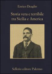 Storia vera e terribile tra Sicilia e America