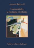 L'automobile, la nostalgia e l'infinito