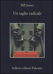 Un taglio radicale