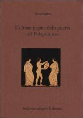 L'ultima pagina della guerra del Peloponneso. Testo greco a fronte